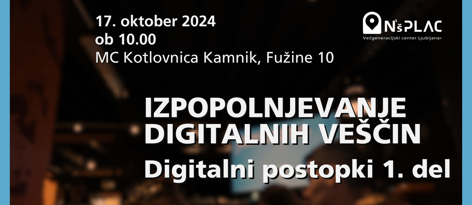 Izpopolnjevanje digitalnih veščin | Digitalni postopki 1. del 