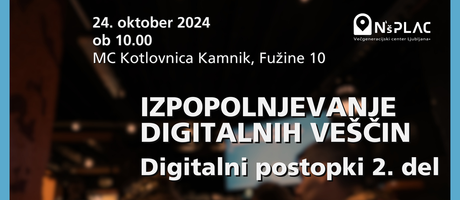 Izpopolnjevanje digitalnih veščin | Digitalni postopki 2. del 