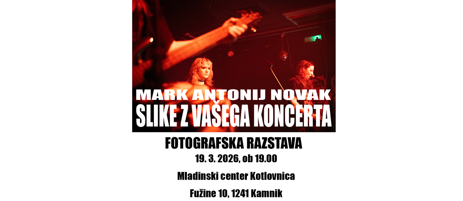 Otvoritev fotografske razstave Marka Antonija Novaka: Slike z vašega koncerta