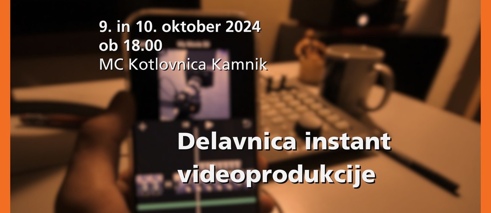 Delavnica instant videoprodukcije