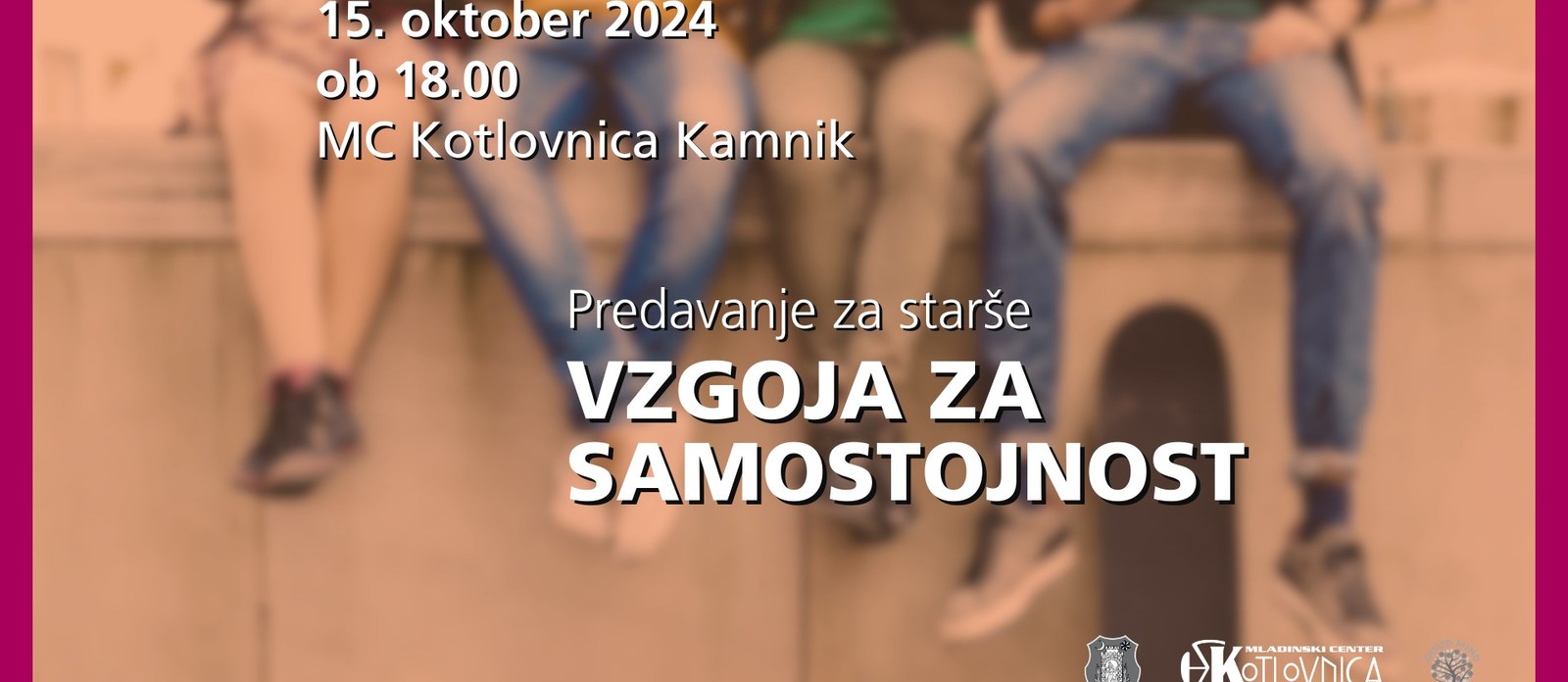 Predavanje za starše - Vzgoja za samostojnost