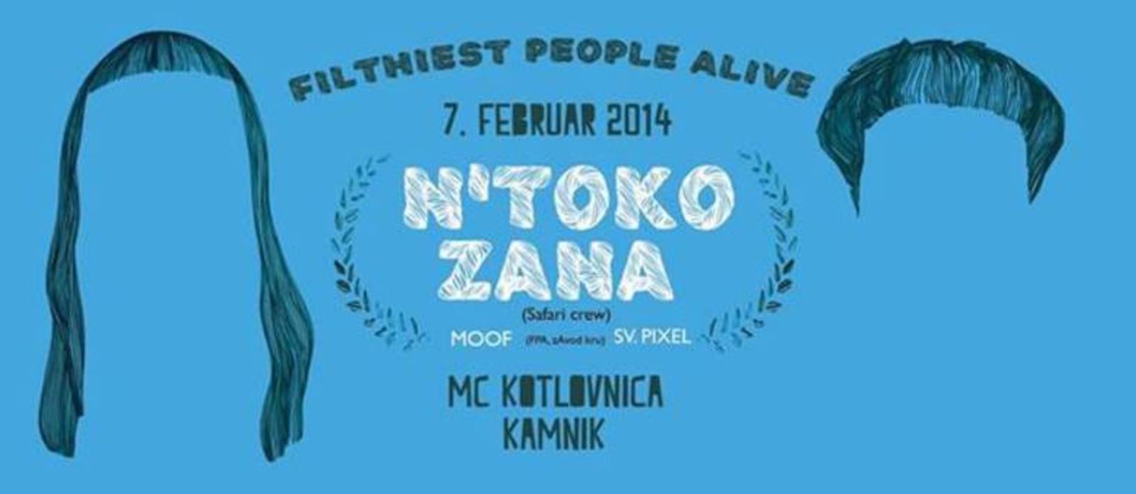 Filthiest People Alive pripročajo: N'toko in Zana